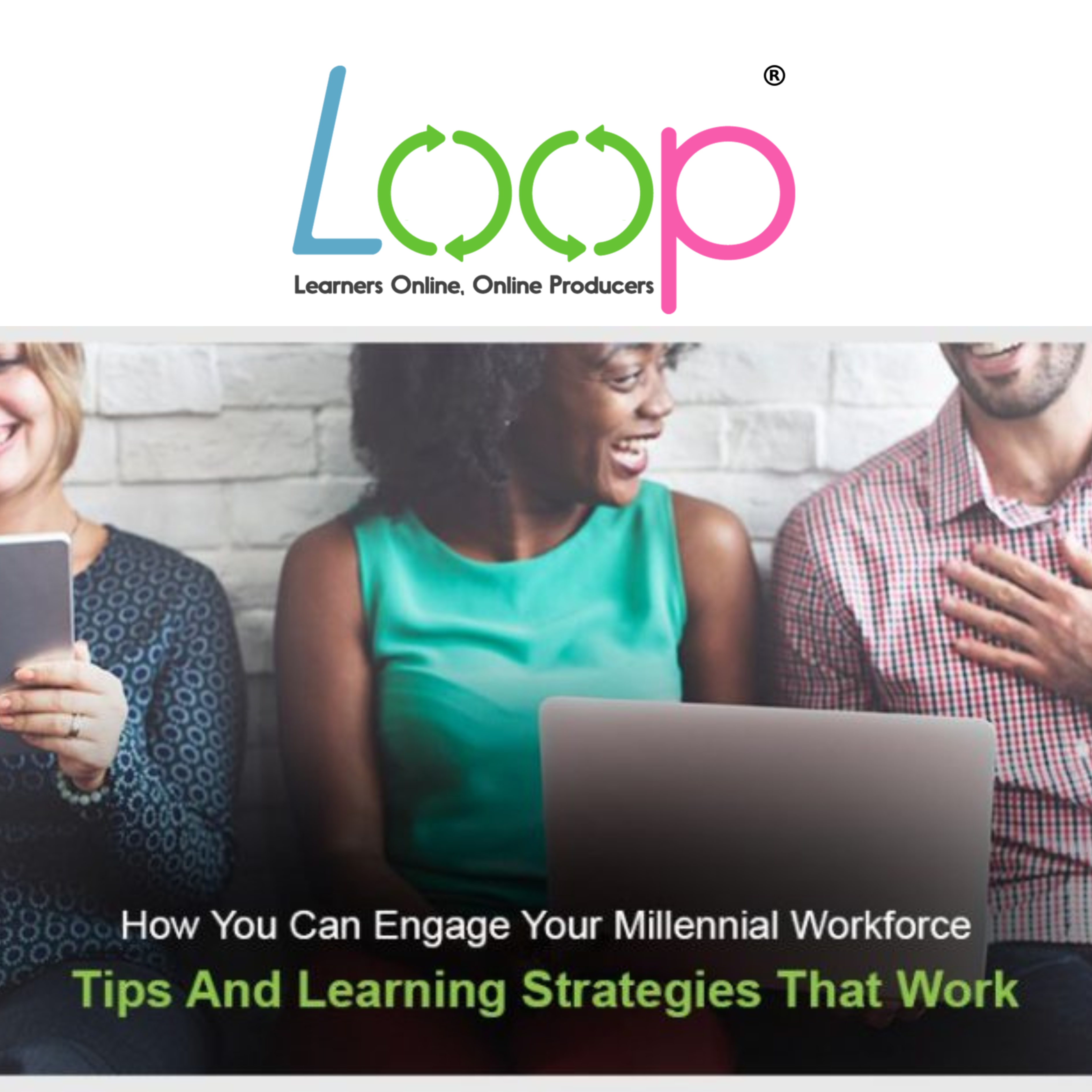 8 Learning Strategies And Tips To Engage Your Millennial Workforce